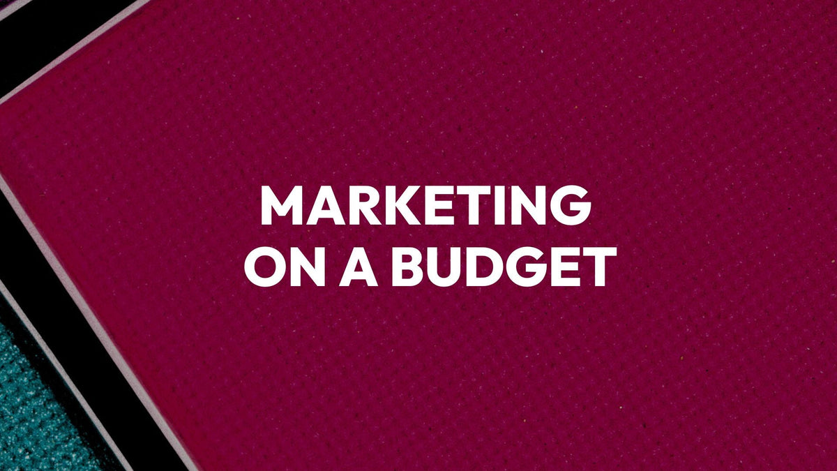 Marketing On A Budget