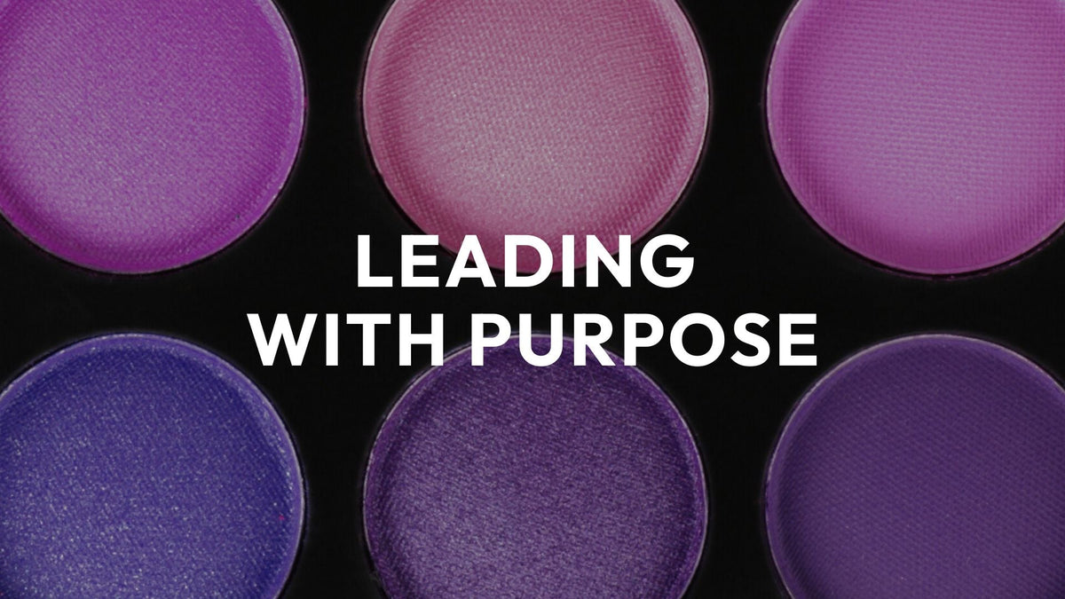 Leading With Purpose