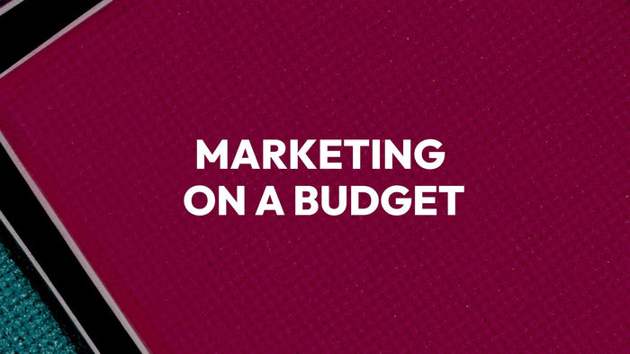 Marketing On A Budget